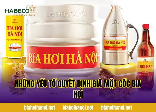 Những yếu tố quyết định giá một cốc bia hơi
