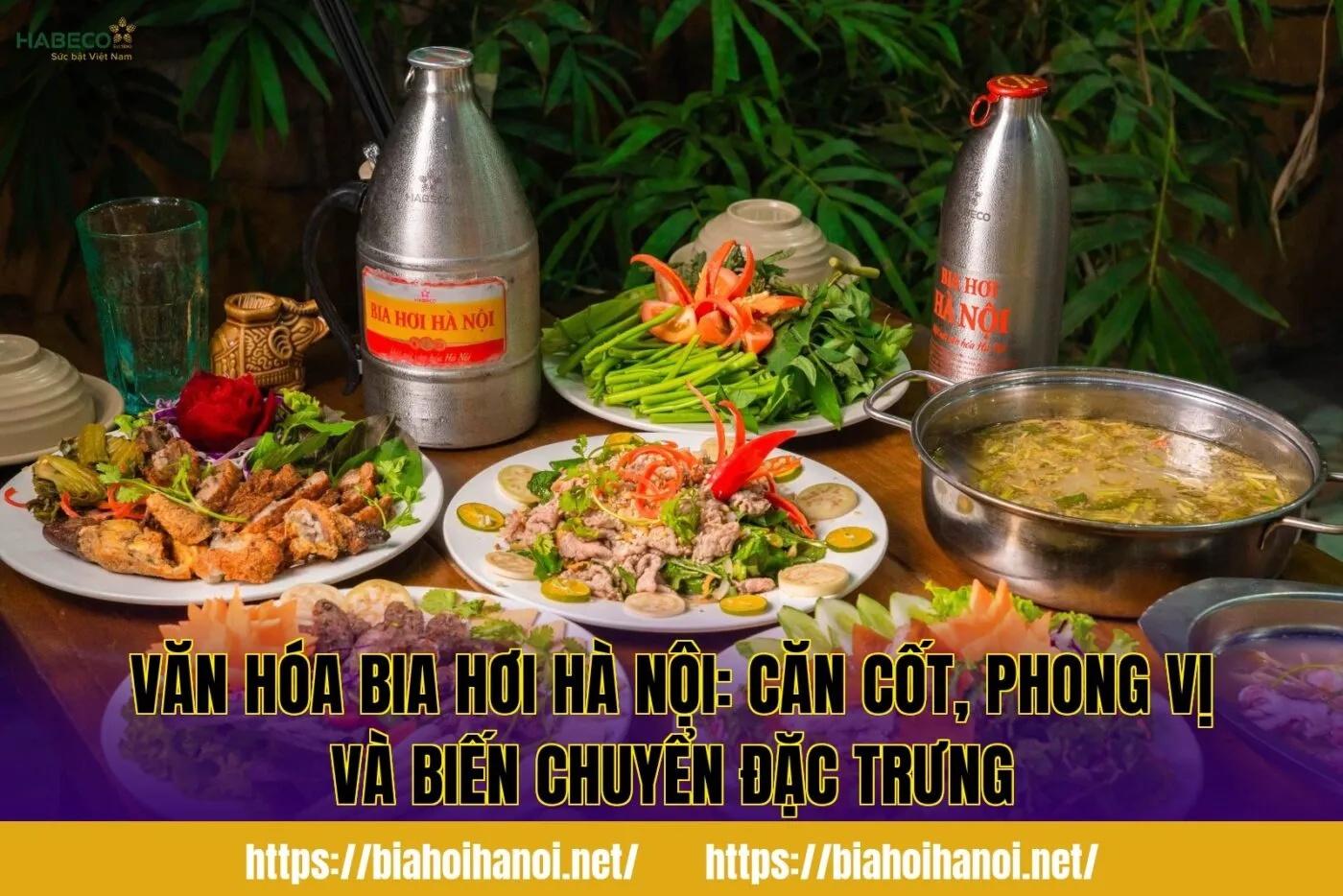 Văn hóa bia hơi Hà Nội: căn cốt, phong vị và biến chuyển đặc trưng