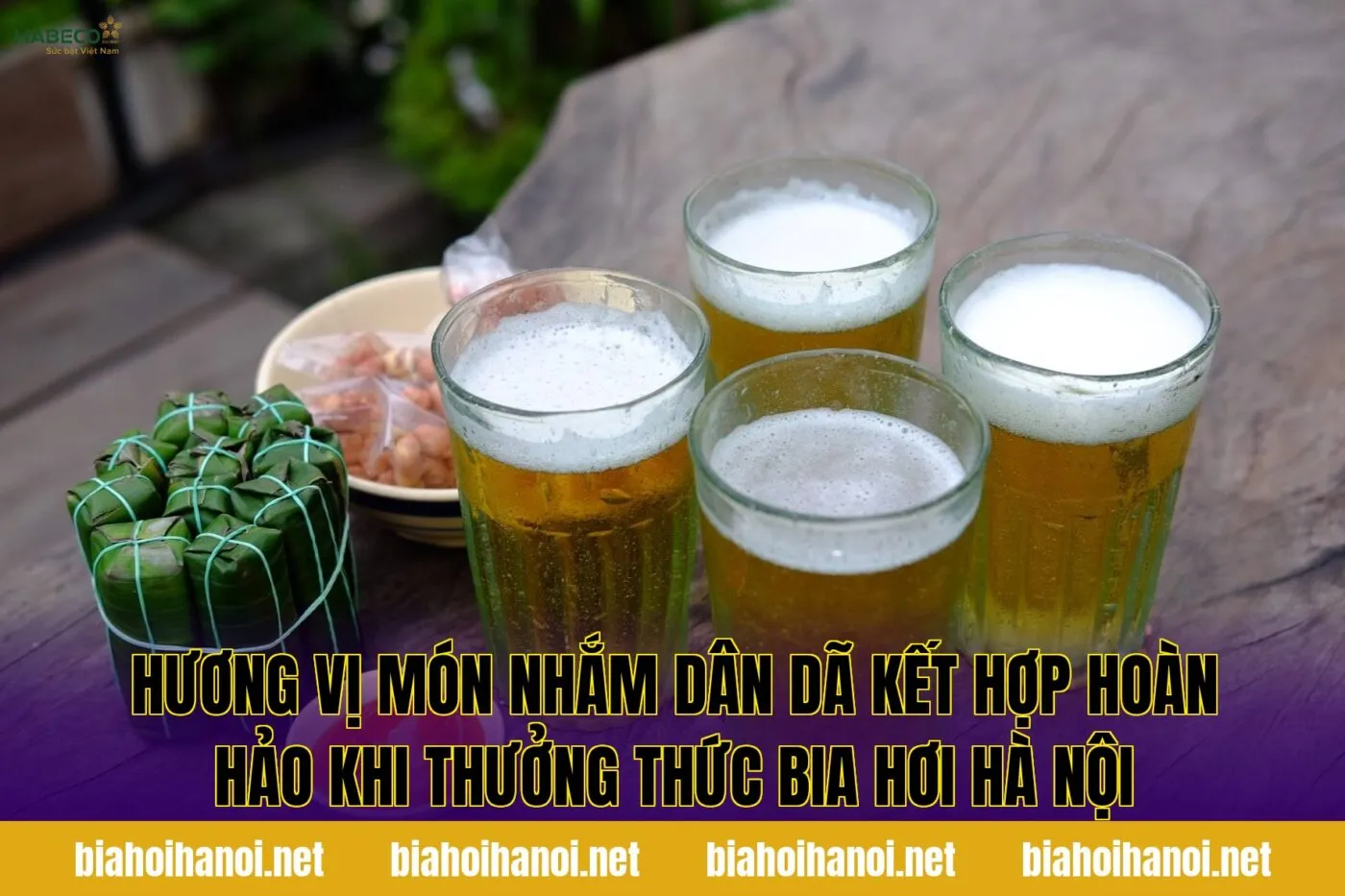 Hương vị món nhắm dân dã kết hợp hoàn hảo khi thưởng thức bia hơi Hà Nội