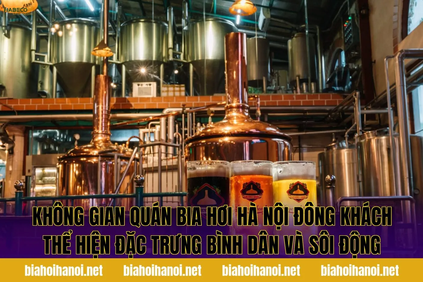 Không gian quán bia hơi Hà Nội đông khách thể hiện đặc trưng bình dân và sôi động
