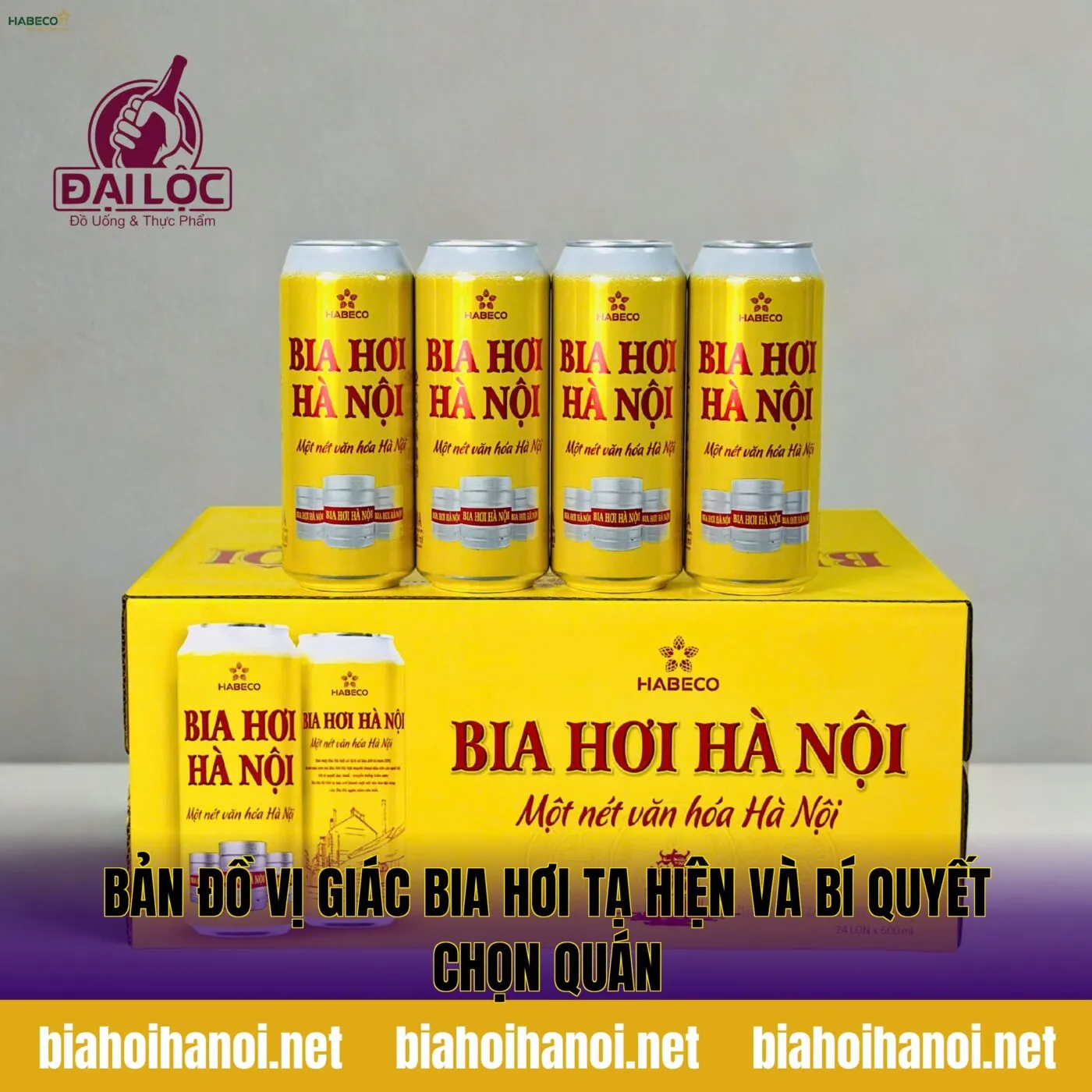 Bản đồ vị giác bia hơi Tạ Hiện và bí quyết chọn quán