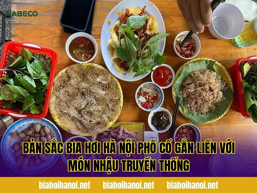 Bản sắc bia hơi Hà Nội phố cổ gắn liền với món nhậu truyền thống